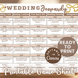 May include: A printable wedding jeopardy game sheet with questions about wedding traditions, first dance hits, wedding planning, and honeymoons. The game sheet is brown and beige with a gold bow at the top. The words "Ready to Print" are in a circle on the sheet.