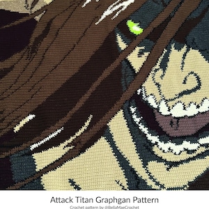 Puede incluir: Un patrón de crochet para un graphgan con el Titán de Ataque de la serie de anime Ataque a los Titanes. El patrón está escrito en términos estadounidenses e incluye instrucciones para tejer a crochet la cara y el cabello del personaje.