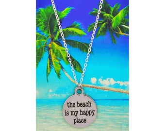 The Beach is My Happy Place Necklace/Gift for Beach Lover/Necklace/Coastal Jewelry/Ocean Necklace/Ocean Jewelry/Beach Lovers Gift/Beach
