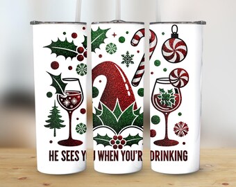 Envoltorio para vaso navideño, vaso delgado de 20 oz, diseño navideño "Te ve cuando bebes", PNG, imprimible por sublimación, descarga digital