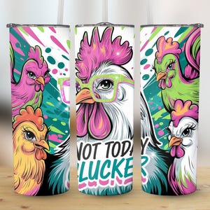 Funny Chicken Tumbler Wrap PNG, 20oz Skinny Tumbler Wrap, Rooster PNG, Sarcastic Chicken Lovers Gift, Sublimation PNG, Commercial Use