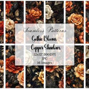 Pode incluir: Dezasseis padrões digitais sem costura com desenhos florais em tons de cobre, laranja e creme sobre um fundo escuro. Os padrões incluem rosas, peónias e teias de aranha. O texto diz "Seamless Patterns Gothic Blooms - Copper Shadows 12x12" 300DPI JPG 16 Images."