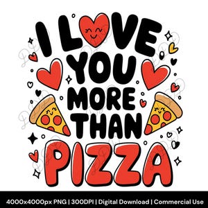 Je t'aime plus que de la pizza PNG, citation drôle mignonne PNG, coeur et pizza, téléchargement numérique instantané, clipart nourriture mignonne, PNG romantique décalé