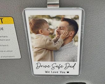 Custom Dad Photo Car Visor Clip, Personalized Car Photo Frame, Drive Safe Daddy, Unique Couples Keepsake, Sun Visor Clip, Car Accessories