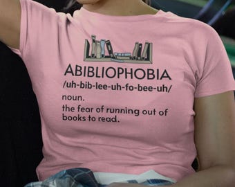 Definizione di Abibliofobia - Maglietta: regalo per gli amanti dei libri