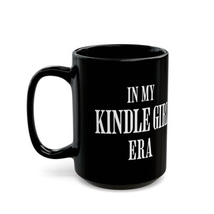 Taza de café negra In My Kindle Girl Era, taza de café Kindle, taza de café bookish imagen 7