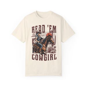 Read 'Em Cowgirl T-shirt, Cowgirl Bookish T-shirt, Cowgirl T-shirt Ivory
