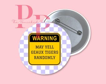 Warning Geaux tigers gameday button
