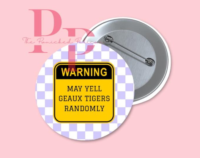 Warning Geaux tigers gameday button