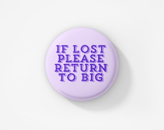 If lost please return to big Button