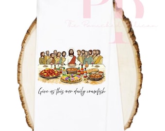 the cajun last supper sublimated tea towel