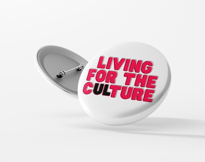 Living for the cULture button