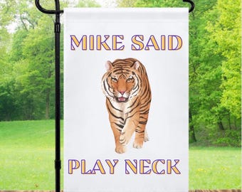 Mike said play neck flag
