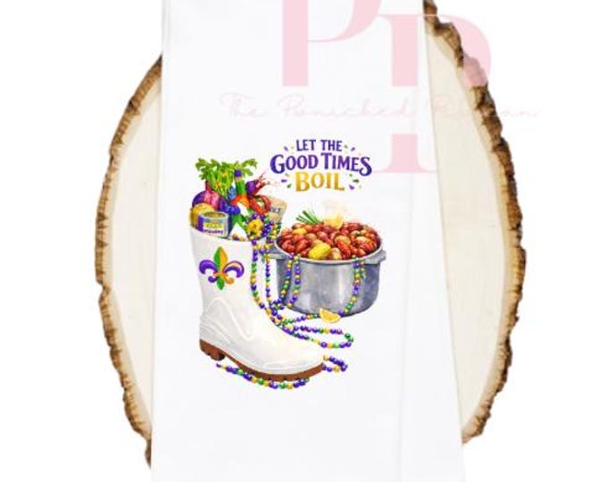 Let the good times boil tea towel