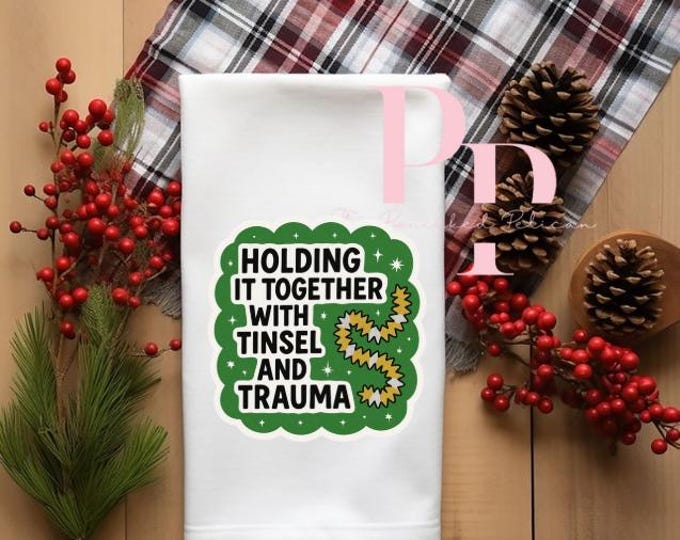 Funny Christmas towel Tinsel and Trauma