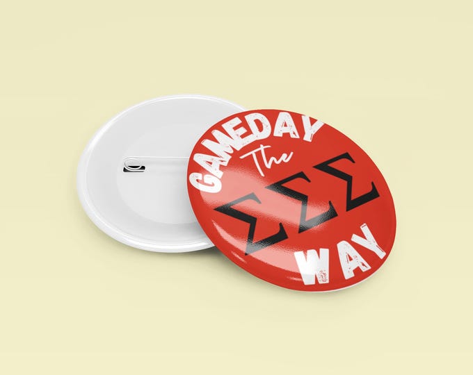 Gameday the Tri Sigma way Red Button