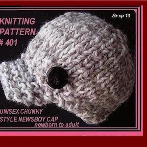 Knitting PATTERN Hat, hat knitting pattern, Knit Hat, Beanie or Newsboy,  Easy - Newborn to Adult -  - num 401, kids, womens, men, children