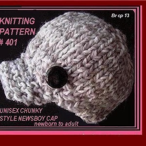 Knitting PATTERN Hat, hat knitting pattern, Knit Hat, Beanie or Newsboy, Easy Newborn to Adult num 401, kids, womens, men, children image 1