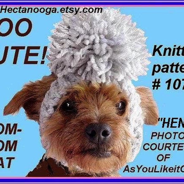Knit Dog Hat, Easy KNITTING pattern or crochet pattern num 107. Little Doggie Pom Pom hat. Ears Open, pet clothing, Make it any size
