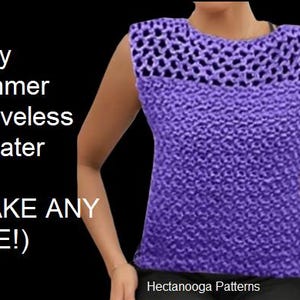 May include: A purple sleeveless sweater top with a textured knit pattern and an open-work mesh design at the neckline. The text on the image reads: Easy summer sleeveless sweater top (MAKE ANY SIZE!) Hectanooga Patterns.
