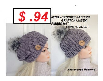 HAT CROCHET PATTERN, Unisex Ribbed crochet hat, Sizes -5 yrs to adult, #2789. beginner pattern, Crochet beanie or slouchy