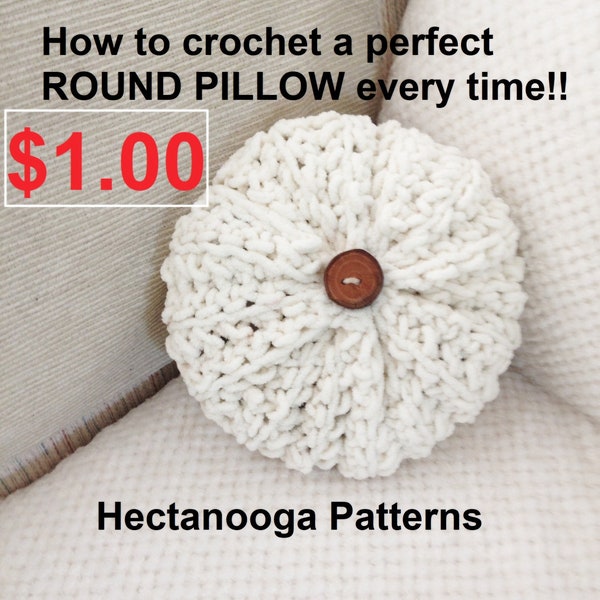 CROCHET PILLOW PATTERN, Perfect Round Pillow every time, one row repeat, make any size, home living room and bedroom decor, #2920. So Easy!