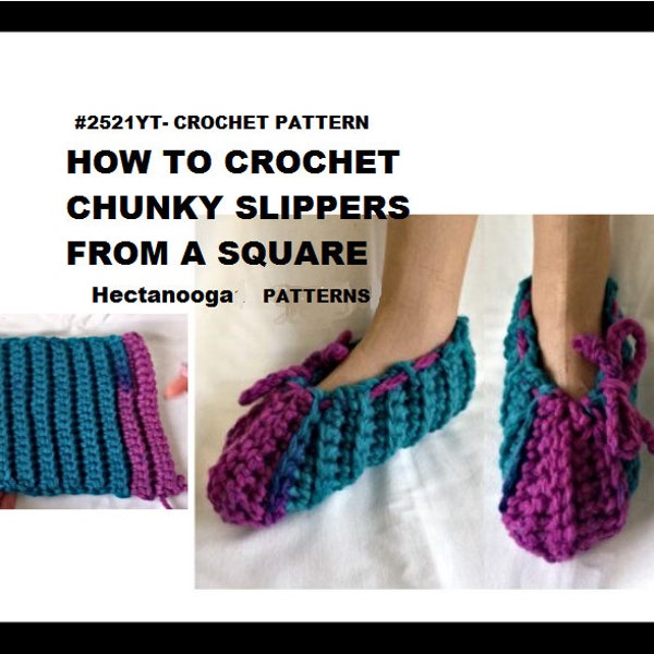 Easy crochet slippers pattern, pdf instant download, all sizes, slippers from a square, slippers for kids, teens, men, women, adults,#2521yt
