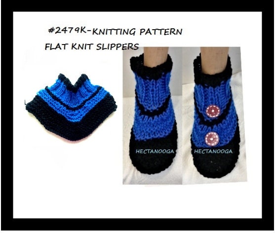 Easy knit slippers, flat knit , KNITTING PATTERN, men, boys, kids, child, toddler, women,girls, slippers for all, 2479K, Easy  pattern