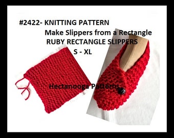 Easy KNIT SLIPPER PATTERN, slippers from a rectangle, Ruby Rectangle Slippers, S to xL, #2422, adult knit slippers, easy beginner pattern