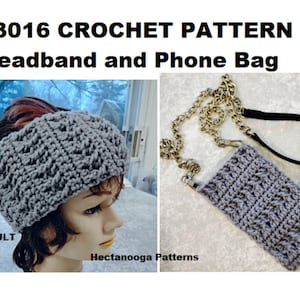 May include: Crochet pattern for a headband and phone bag. The image shows a gray crocheted headband and a matching phone bag with a gold chain strap. The text on the image says "#3016 CROCHET PATTERN Headband and Phone Bag" and "5 YRS TO ADULT".