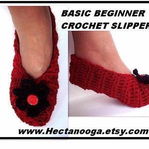 May include: Red crochet slippers with a black flower embellishment. The slippers are shown on a person's feet. The text "BASIC BEGINNER CROCHET SLIPPERS" is at the top of the image. The text "www.Hectanooga.etsy.com" is at the bottom of the image.