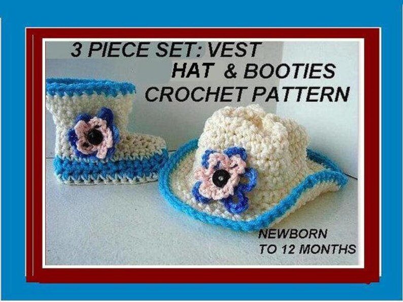 Crochet pattern for babies, Easy Crochet Pattern Cowboy Boots Cowboy Hat Cowboy Vest for Baby, newborn to 12 months, number 550 image 1