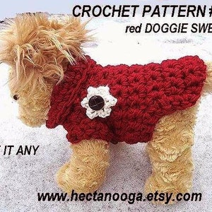 Crochet Pattern RED DOGGIE SWEATER num 331 . make it any size, from Chihuaua, to Greyhound... it's easy and quick... Chunky Style....