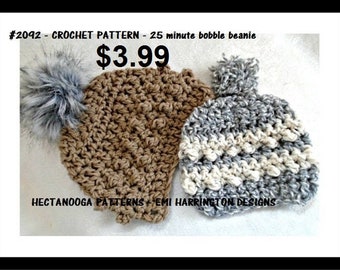 Easy CROCHET PATTERN, Hat crochet pattern, 25 minute bobble beanie, crochet hat pattern, 2 yrs to adult, #2092, hectanooga patterns