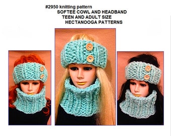 KNIT HAT and COWL Pattern, Softee Chunky winter clothing, Teen and Adult sizes, quick easy beginner pattern, Hectanooga Patterns #2950