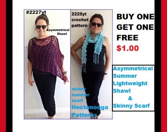 CROCHET PATTERN free, Buy one get one free, Asymmetrical Shawl and Skinny Summer Scarf, #2227yt, and 2225yt.