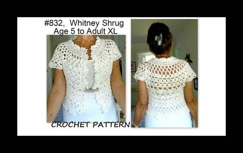 Crochet PATTERN, SHRUG pattern, 832, Whitney Shrug Bolero, Wedding Shrug, sweater, vest, tops, Age 5 to women's XL, girls, clothing, image 1