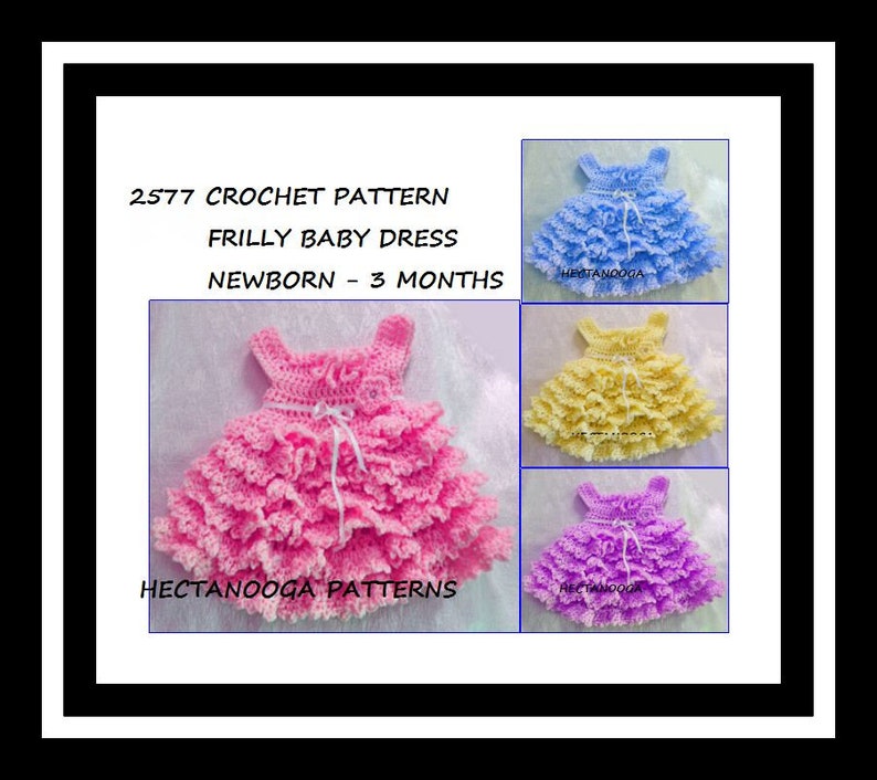 CROCHET BABY Dress Pattern, Sweet Frilly baby dress, newborn 3 months, cute and easy design, 2577, sundress, jumper, christening dress image 1