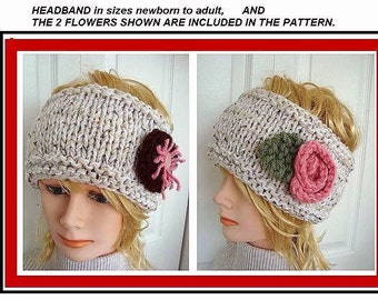Easy Knit Headband, KNITTING PATTERNs, Unisex Headband, all sizes from newborn to adult, 2 flower patterns included, pattern num. 599