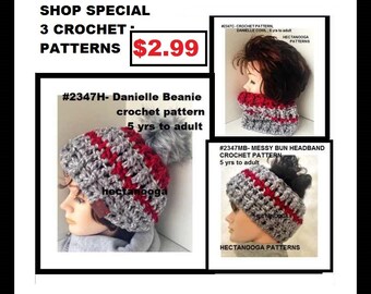 Crochet HAT pattern, Crochet COWL pattern, Crochet Messy Bun HEADBAND pattern, Shop Special, 3 patterns, #2347,