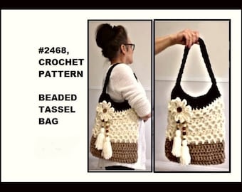 Easy Crochet Pattern, Crochet Bag, Beaded Tassel Purse, satchel,  market bag, beach bag, #2468