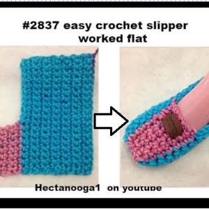 CROCHET SLIPPER PATTERN, easy, worked flat, beginner level, video demo included, #2837, all sizes: child, teen, adult