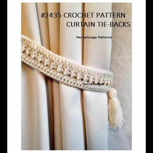 Easy CROCHET CURTAIN TIE-Backs, Drapery tiebacks, Crochet patterns, house and home, home decor, 2435 image 1