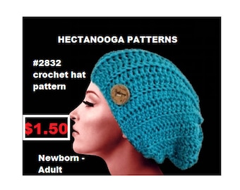 CROCHET SLOUCHY HAT Pattern, all sizes from newborn to adult, #2832, Easy beginner pattern