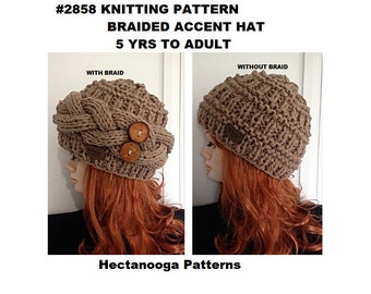 KNITTING PATTERN, Braid Accent Hat, 5 yrs to adult (3 sizes), Super Easy to knit, Pattern # 2858, child, teen women's accessories & clothing