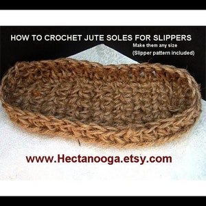 CROCHET PATTERNs,  Crochet Jute Soles, rope soles -  for any knit or crochet slippers, #545, make any size, slipper pattern included