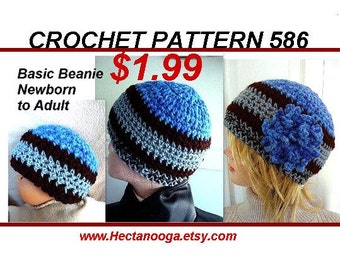 Hat Crochet Pattern, Basic Beanie Hat,  baby, adult, men, man, women, children, boys, girls,  flower, crochet hat, hat pattern,  num 586