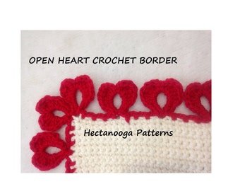 crochet border pattern, edging pattern, OPEN HEART BORDER, for blankets, scarves, pillows or shawls. #2979