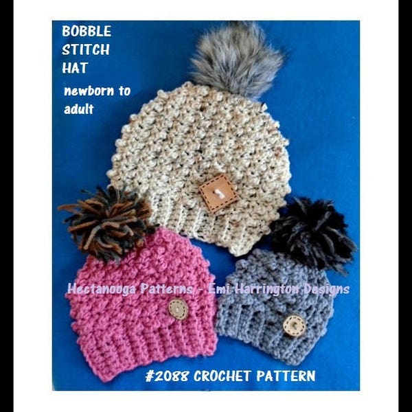 CROCHET PATTERN, Bobble Stitch Hat, Newborn to Adult sizes, crochet for baby, boy, girl, teen, children, adults, men, women, #2088