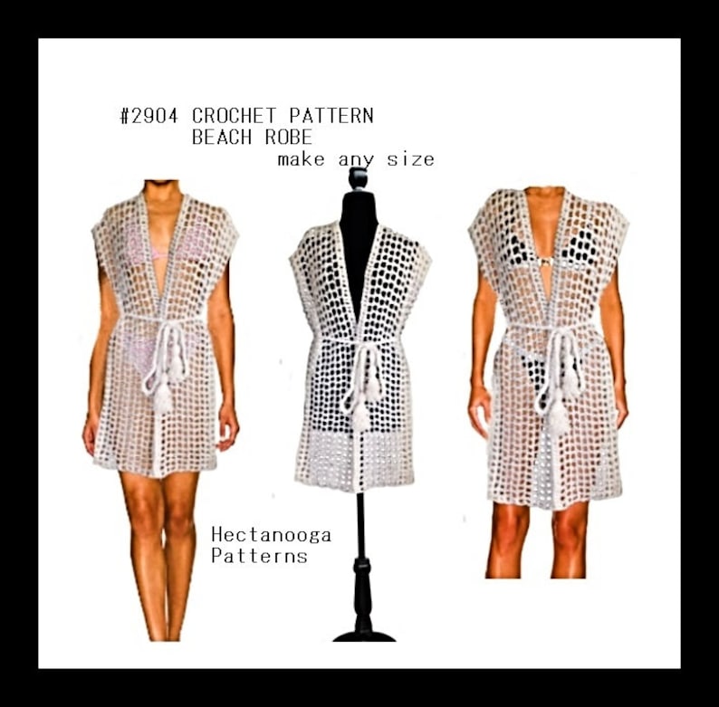 Pode incluir: Padr&atilde;o de roup&atilde;o de praia de croch&ecirc; branco, #2904, para fazer em qualquer tamanho. O padr&atilde;o &eacute; mostrado em tr&ecirc;s manequins. Hectanooga Patterns.